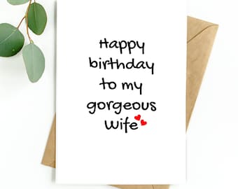 Wife Birthday Card Happy Birthday To My Gorgeous Wife, Birthday Card for Wife
