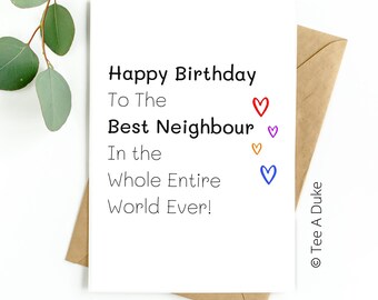 Best Neighbour Birthday Card, Birthday Card for Neighbor, Neighbour Card, Gift for Neighbor, Happy Birthday To The Best Neighbour