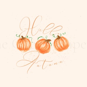 May include: A digital illustration of three orange pumpkins with green stems and leaves. The text "Hello Autumn" is written in cursive script above the pumpkins.