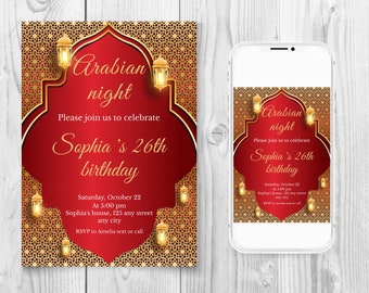 May include: A red and gold invitation with an ornate design. The invitation reads "Arabian night" and "Please join us to celebrate Sophia's 26th birthday". The invitation includes details for the event, including the date, time, and location.