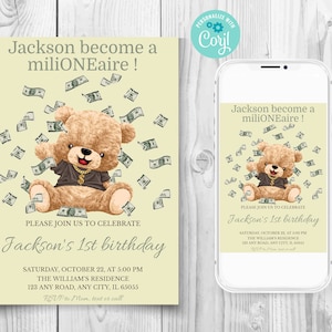 May include: A yellow and brown invitation with a teddy bear wearing a gold chain and a black shirt. The bear is surrounded by dollar bills. The text on the invitation reads "Jackson become a miliONEaire!" and "Please join us to celebrate Jackson's 1st birthday".