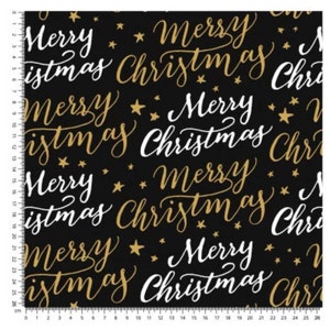May include: Black fabric with a repeating pattern of gold and white "Merry Christmas" text and gold stars.