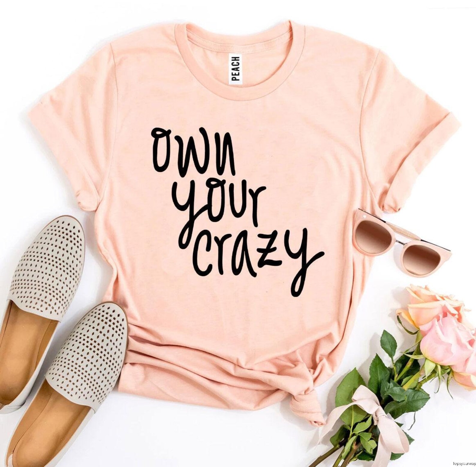 Own Your Crazy Tshirt Slogan T Shirt Funny Crazy Tshirt Etsy