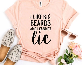 I Like Big Beards And I Cannot Lie T-Shirt, Barbers Tee, Great Beard TShirt, Tell Me, Beard Tee, Beard Shirt For Men, Beard Lover Gift