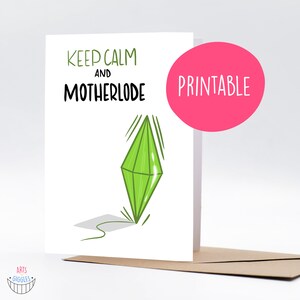 THE SIMS moodlet green diamond inspired greeting card, motivational qoute - keep calm and motherlode