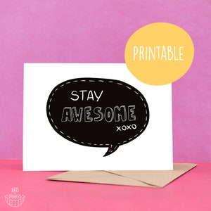 Stay awesome motivational greeting card and or thank you note