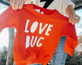Love Bug | Valentine's Day Sweatshirt | Toddler Boy Valentine's | Toddler Girl Valentine's | Valentines Day Sweater | Valentine | Boy | Girl