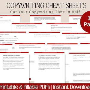 May include: A set of 18 printable and fillable PDF cheat sheets designed to help you cut your copywriting time in half. The cheat sheets cover topics such as copywriting plan, keyword selection, keyword plan, list of ways to overcome resistance, list of end results, trust building elements, target audience analysis, and keep these tips in mind for SEO copywriting.