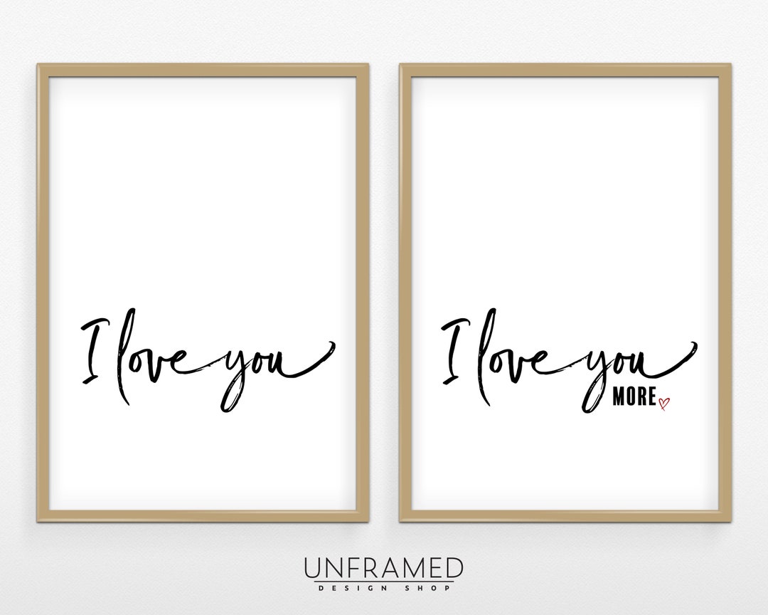 I Love You MORE Printable, Set of 2 Quote, Living Room Quote Wall Art ...