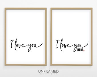 I Love You MORE Printable, Set of 2 Quote, Living Room Quote Wall Art Decor, INSTANT DOWNLOAD Printable Valentine Printable Wall Art