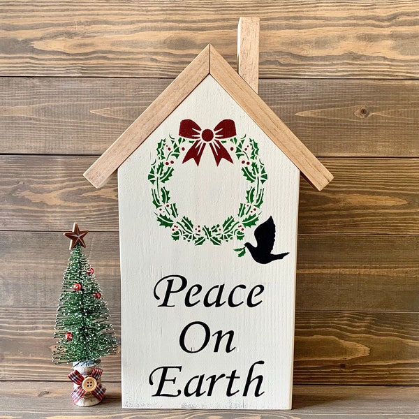 Peace on Earth Wood Sign, Christmas Sign, Christmas Decor, Christmas Wood House, Rustic Christmas Decor, Farmhouse Christmas Decor