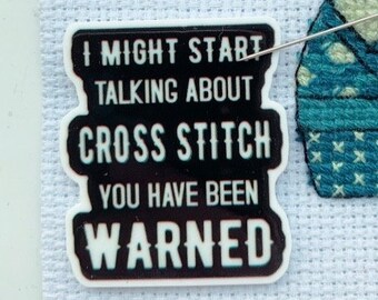 Może przedstawiać: Czarno-biała naklejka z tekstem "I might start talking about cross stitch you have been warned".