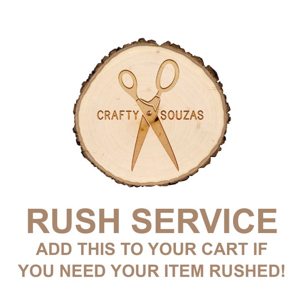 Rush Fee | Rush Service | Rush My Order | Add Rush Fee To Order | Add On Service | Rush Turn Around Time | Fast Production