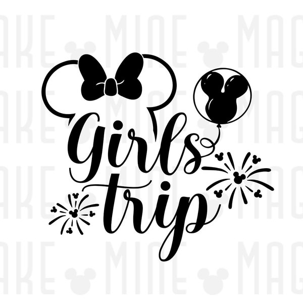 Girls Trip Disneyworld svg png, Disneyland Girls Trip, Girls Squad Trip, Besties Disneyworld trip, Disneyworld Vacation, Disneyland svg png