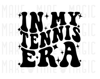 In My Tennis Era SVG PNG, Tennis svg, Tennis shirt, svg for cricut, Game Day shirt, Sports svg, Sublimation, gift for tennis player