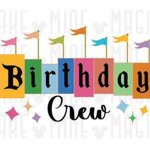 Birthday Crew Png pdf, Happy Birthday png, Family Vacation, Magical Kingdom, Family Matching, HTV print files, Sublimation, Disneyland png