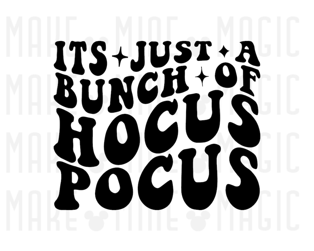 Its Just a Bunch of Hocus Pocus SVG PNG, Svg for Cricut, Halloween Svg ...