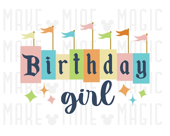 Birthday Girl Png pdf, Happy Birthday png, Family Vacation, Magical Kingdom, Family Matching, HTV print files, Sublimation, Disneyland png