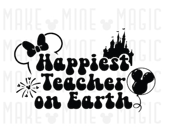 El maestro más feliz en la tierra svg png, Disneyworld svg, archivo de corte Cricut, regalo del maestro, camisa del maestro, diseño del maestro, maestro svg, maestro mágico