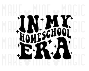 In My Homeschool Era SVG PNG, Homeschool svg, homeschooling shirt png, home school, homeschool kid, funny homeschool svg png, svg for cricut