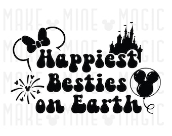 Besties más felices en la Tierra svg png, Disneyworld svg, archivo de corte Cricut, camisa de svg de viaje de chicas, camisa de mejores amigos svg, viaje de cumpleaños, dama de honor