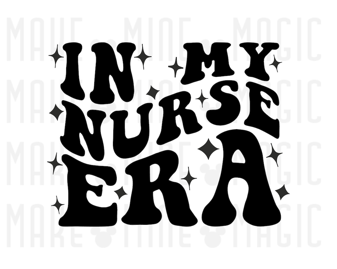 In My Nurse Era SVG PNG, Nurse Svg, Nurse Shirt, Era Svg, Eras, Wavy
