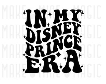 In My DisneyPrince Era SVG PNG, Prince svg, svg files for cricut, disneyworld, prince shirt, little prince, couple shirt, wedding, honeymoon