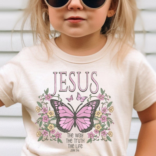 Jesus Shirt For Girls Png Butterfly Png Christian Girl Shirt Design Png no Svg Bible Verse Png The Way The Truth The Life Flower png Church
