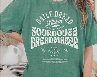 Sourdough Gifts Sourdough Shirt Design Homemaker Gifts Homemaker PNG Baker Gifts Bakery Shirt Bread Making Homestead Shirt Png file no svg