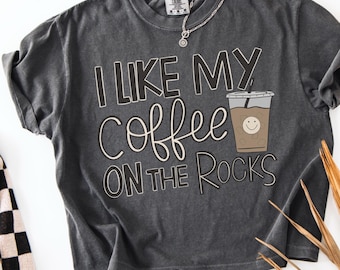 I Like My Coffee On The Rocks PNG File: Iced Coffee Design (Digital Download)