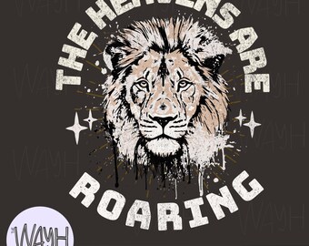 Heavens Are Roaring Lion Design: Christian Sublimation PNG (Digital Download)