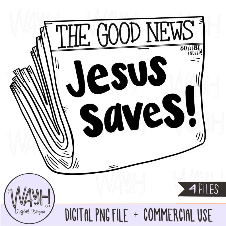 Pode incluir: Ilustra&ccedil;&atilde;o em preto e branco de uma manchete de jornal que diz "A Boa Not&iacute;cia: Jesus Salva!" com as palavras "Gr&aacute;tis!" em um tipo de letra menor no canto superior direito.
