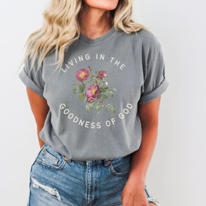 The Goodness of God Christian Sublimation Floral Design Bible Verse PNG Download  Jesus TShirt Vintage Design Trendy Christian Church Shirt