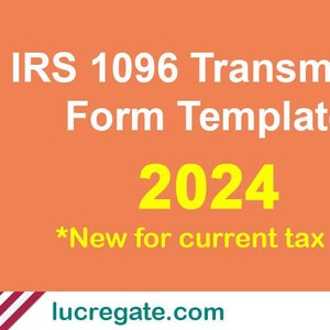 May include: A red and white American flag with the text "lucregate.com" below it. The image also shows a form titled "IRS 1096 Transmittal Form Template 2024 *New for current tax year" with a portion of the form visible on the right side of the image.