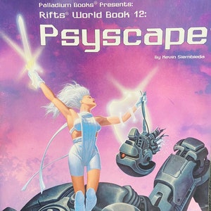 May include: A book cover for Rifts World Book 12: Psyscape, a science fiction role-playing game. The cover features a woman in a white outfit standing on a large, gray robot. The woman is holding a glowing sword in each hand. The background is a purple and pink sky.