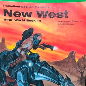 May include: A book cover for "New West", a Rifts World Book 14, featuring a futuristic cowboy riding a mechanical horse in a desert landscape. The cover art is in a vibrant color palette with a red, orange, and yellow sunset.