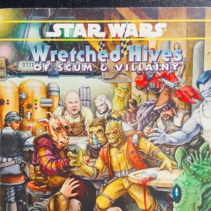 May include: A Star Wars book cover featuring the title "Wretched Hives of Scum & Villainy". The cover art depicts a colorful scene of alien characters in a bar setting.