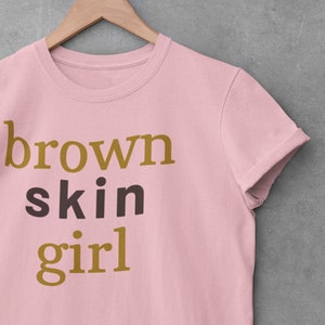 Braune Haut Mädchen Frauen T-Shirt, Afroamerikanerfrau T-Shirt, Geschenk für Mutter, Melanin Shirt,
