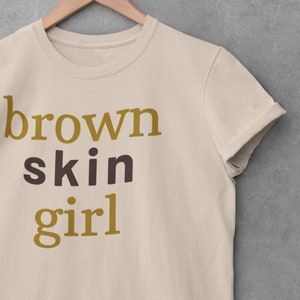 Braune Haut Mädchen TShirt, Melanin Shirt, schwarze Geschichte Shirt, Afroamerikaner T-Shirts, Kaffee Shirt, Sistas