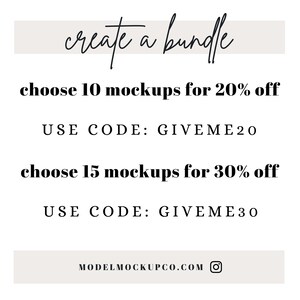 May include: Text graphic on a white background with the text "create a bundle" in a handwritten font. Below the text are two offers: "choose 10 mockups for 20% off, USE CODE: GIVEME20" and "choose 15 mockups for 30% off, USE CODE: GIVEME30". The text at the bottom of the graphic reads "MODELMOCKUPCO.COM".