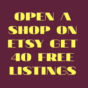 40 Free Listing For Etsy , Free Sign Up Etsy , Get 40 Free Listing ,Open An Etsy Shop For Free , Earn 40 Free Listing For Open A Etsy Shop image 1