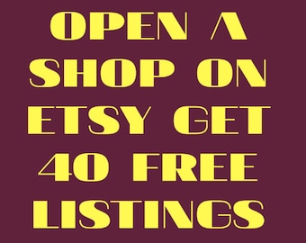 40 Listado gratuito para Etsy , Regístrese gratis en Etsy , Obtenga 40 Listado gratis, abra una tienda de Etsy gratis , gane 40 Listado gratis para abrir una tienda de Etsy