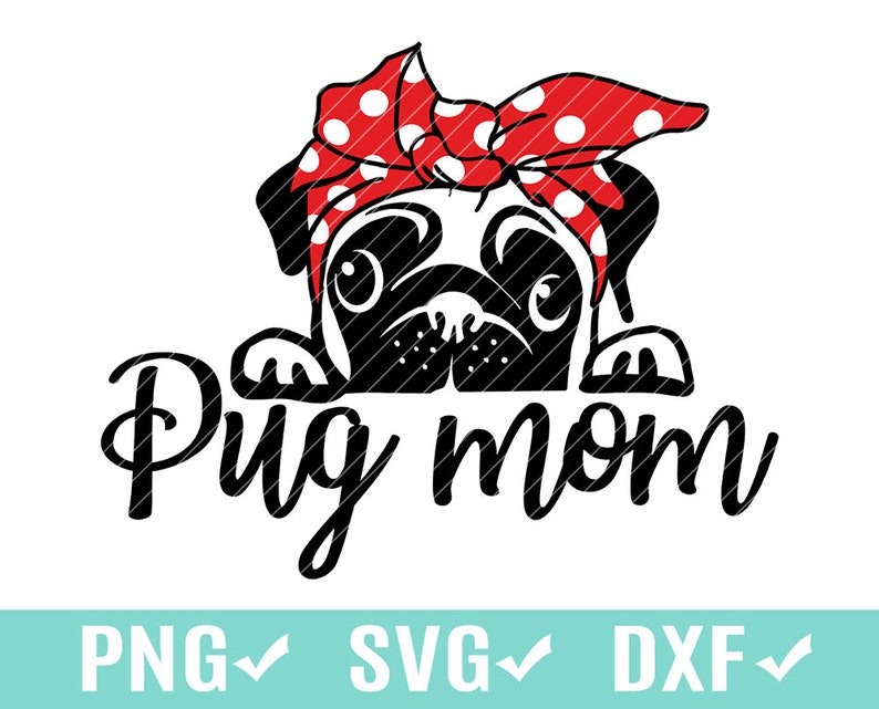 Download Pug Mom SVG PNG Cutting Digital File silhouette Clip Art ...