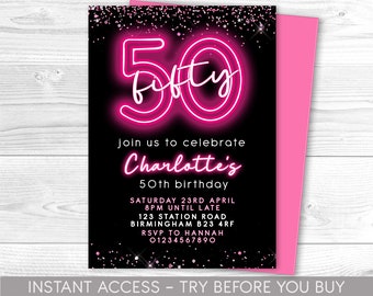Puede incluir: Un letrero de neón rosa con el número 50 y la palabra "fifty" sobre un fondo negro con purpurina rosa. El texto debajo dice "Join us to celebrate Charlotte's 50th birthday. Saturday 23rd April 8pm until late. 123 Station Road Birmingham B23 4RF. RSVP to Hannah 01234567890."