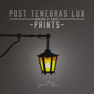 May include: A black metal street lamp with a yellow light shining from inside. The lamp is attached to a black metal pole. The text "POST TENEBRAS LUX" is written in white letters above the lamp. The text "ROMANS XI XXXVI" is written in white letters below the lamp. The text "-PRINTS-" is written in white letters below the text "ROMANS XI XXXVI". The text "Jacoby + Nelson" is written in white letters below the lamp.