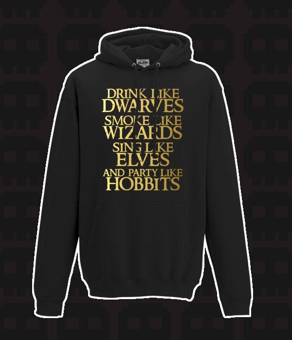Drink like dwarves funny Lord of the Rings Hoodie/Hooded Sweatshirt sizes S-XXL
