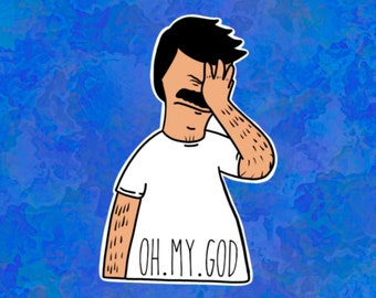 Bob's Burgers Bob Oh. My. God. T-Shirt Bob's Burgers Bob Oh. My. God. T-Shirt