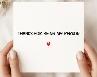 Thanks For Being My Person Card – Minimal Heart, Modern Love/Friendship Card