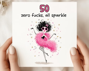 50th Birthday Card – “Zero F*cks, All Sparkle” – Sassy Pink Boa, Funny For Her