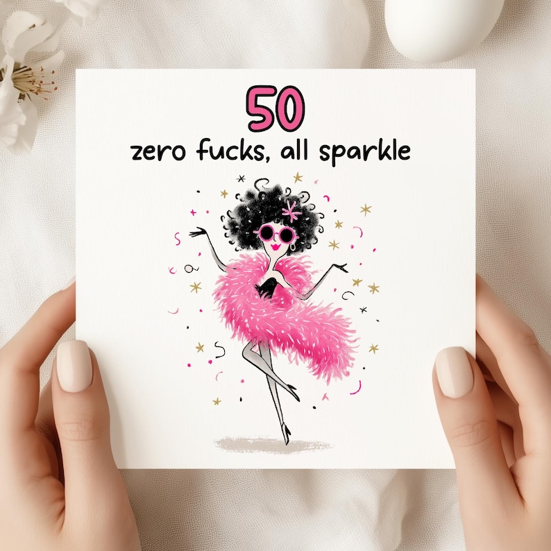 50th Birthday Card – “Zero F*cks, All Sparkle” – Sassy Pink Boa, Funny For Her